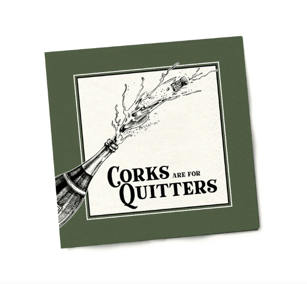 Corks are for Quitters Cocktail Napkins