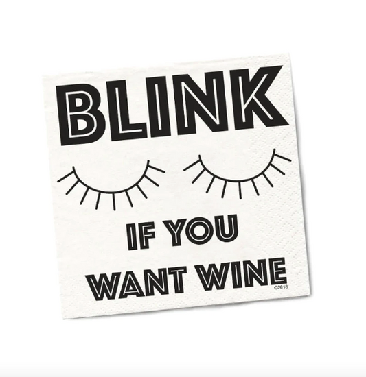 Blink If You Want Wine Cocktail Napkins