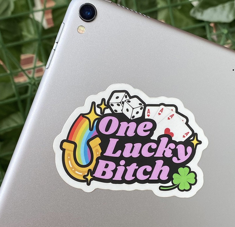 One Lucky Bitch Sticker
