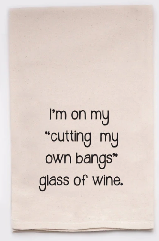 Cutting My Own Bangs Dish Towel