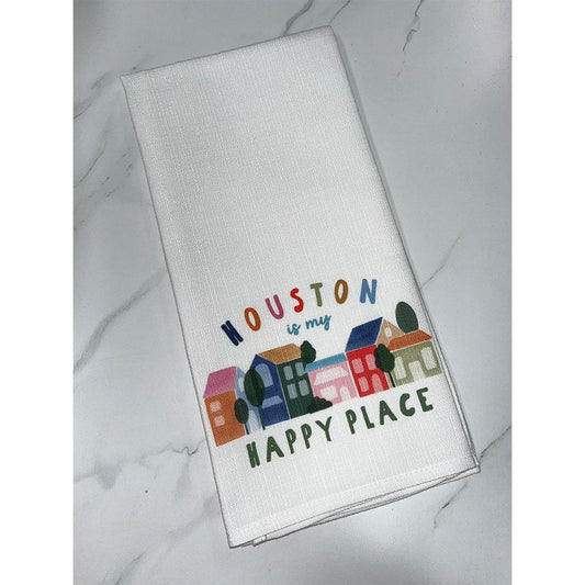 Houston is My Happy Place (Houses) Dish Towel