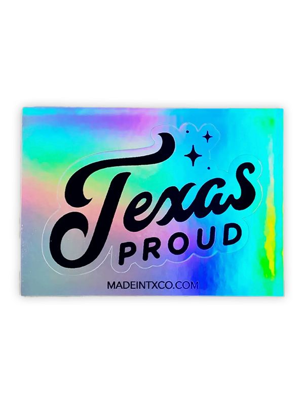 Texas Proud Holographic Sticker