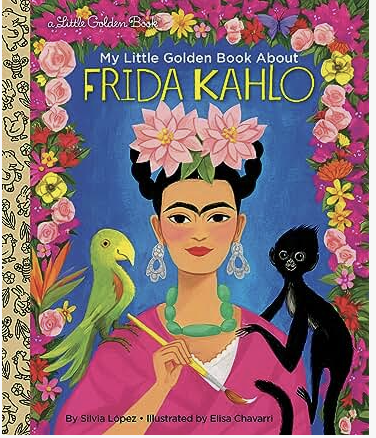 Frida Kahlo: A Little Golden Book Biography