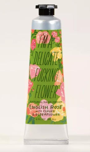 I'm A Delicate Fucking Flower English Rose with Clover  & Elderflower