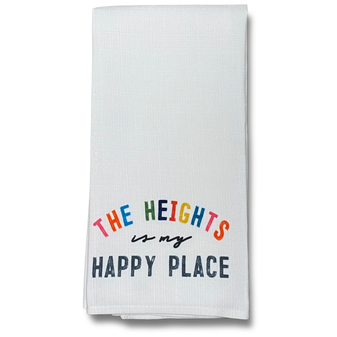 The Heights is My Happy Place Dish Towel