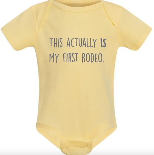 This Actually Is My First Rodeo Baby Onesie