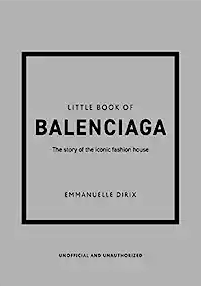 The Little Book Of Balenciaga