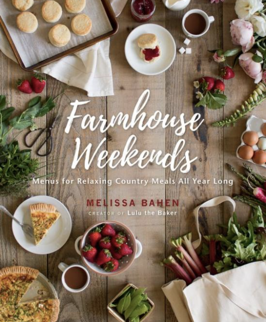 Farmhouse Weekends: Menus for Relaxing Country Meals All Year Long