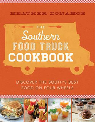 The Southern Food Truck Cookbook