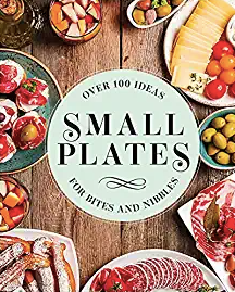 Small Plates For Bites & Nibbles