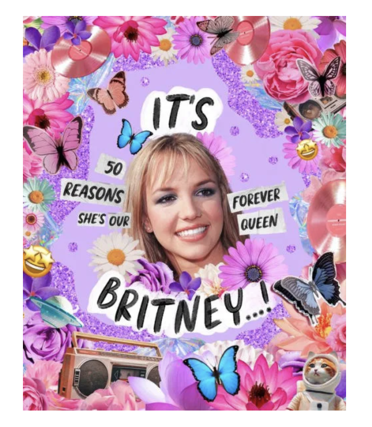 It's Britney! 50 Reasons She's Our Forever Queen
